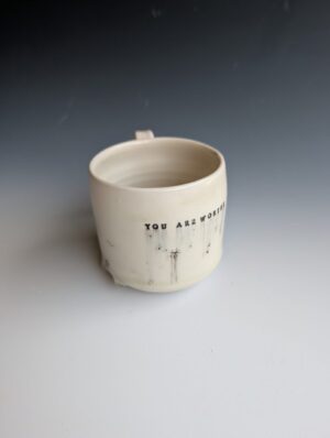 "You Are Worthy" Mug